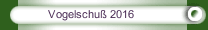 Vogelschuß 2016